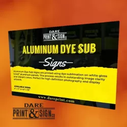 Aluminum Dye Sublimation Signs
